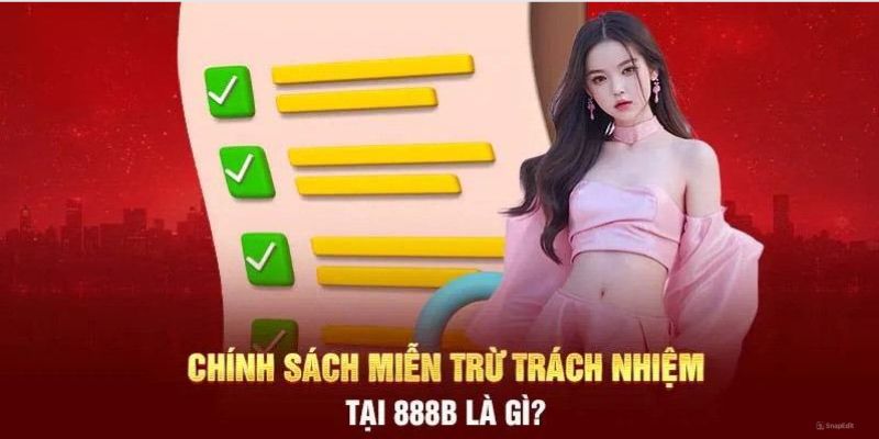 Lý do nên thiết lập quy định miễn trừ trách nhiệm